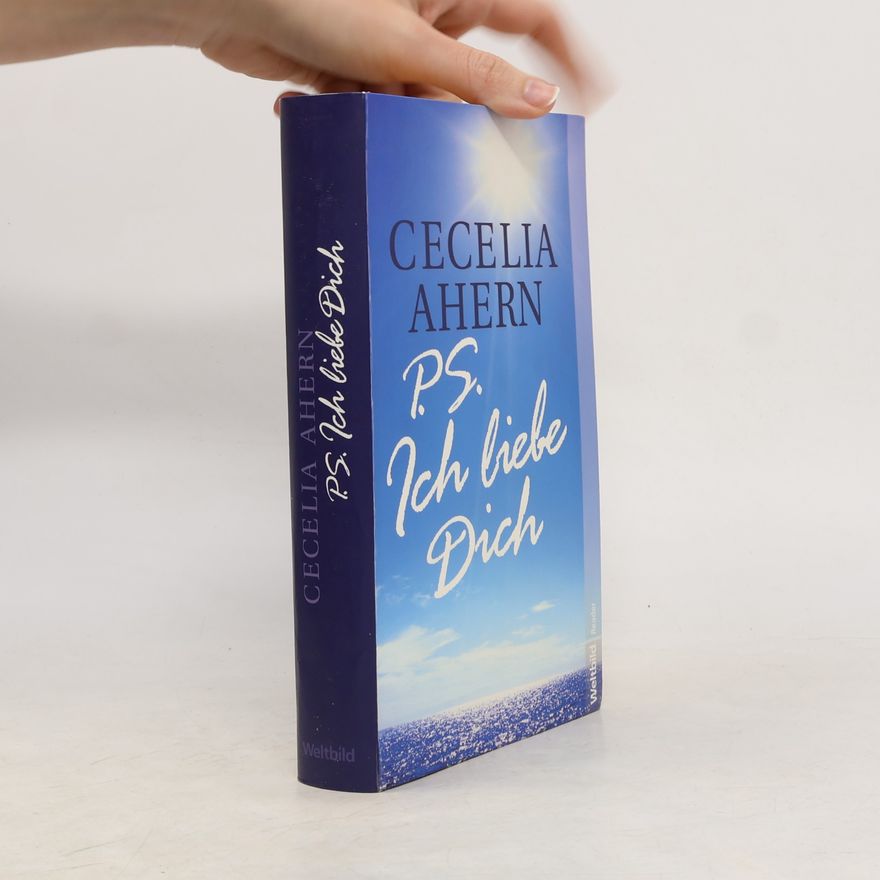 Cecelia Ahern PS: Ich liebe dich