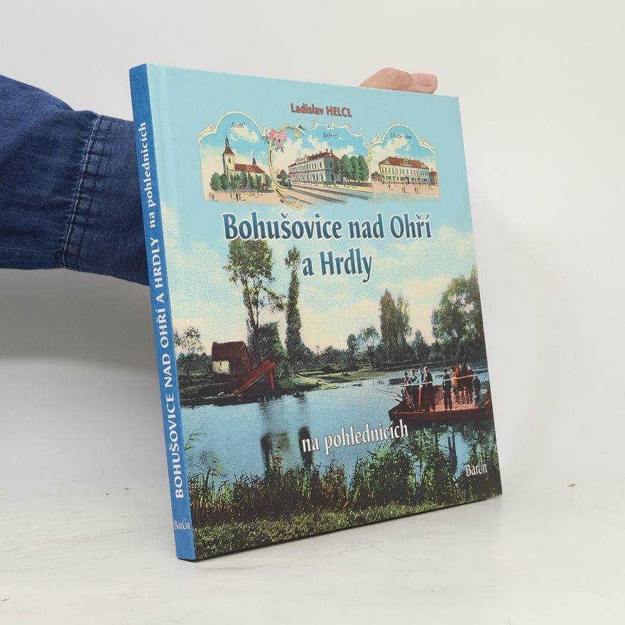 Ladislav Helcl Bohušovice nad Ohří a Hrdly na pohlednicích