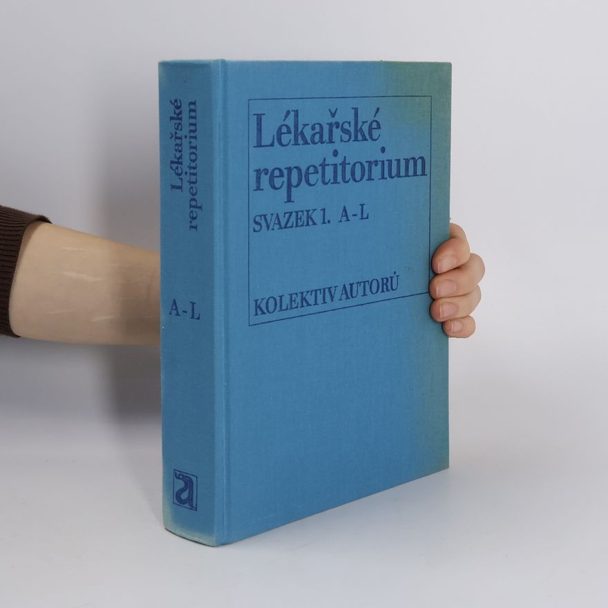 Kolektív autorov Lékařské repetitorium, svazek 1. A-L