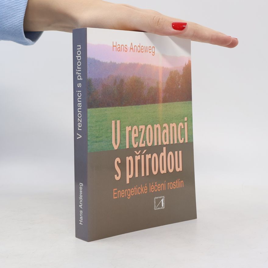 Hans Andeweg V rezonanci s přírodou