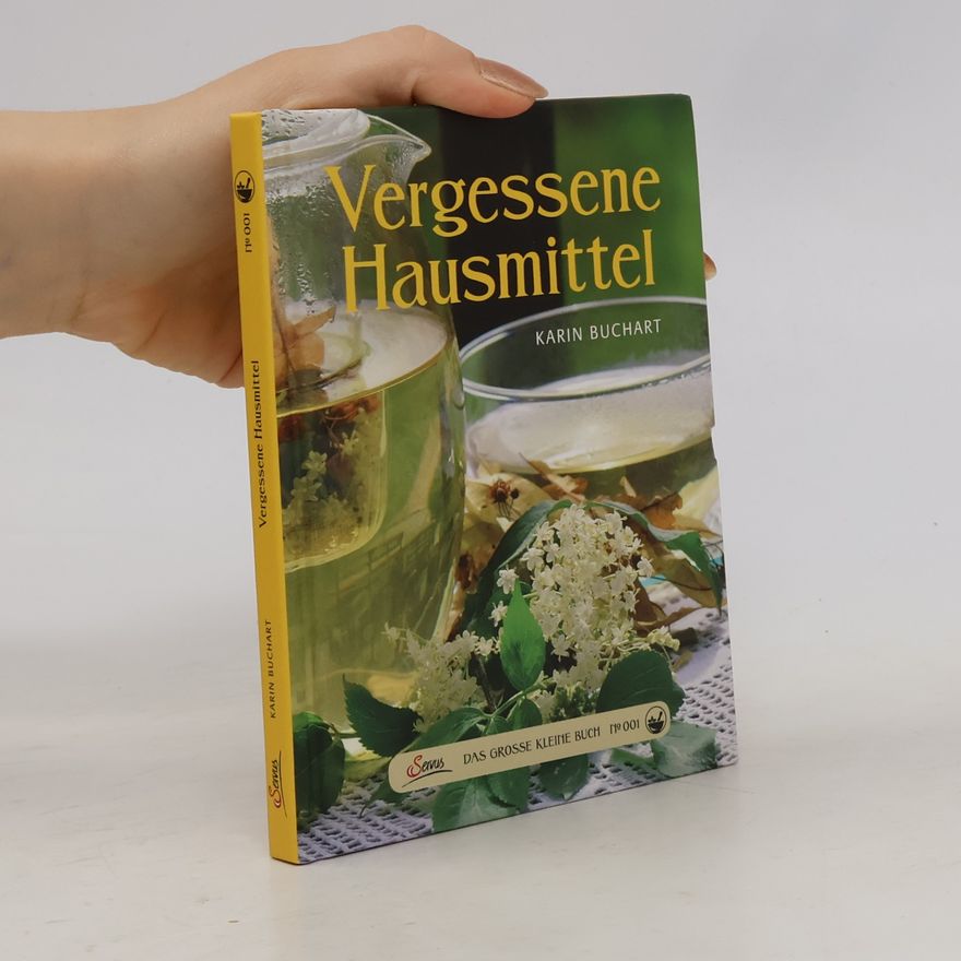 Karin Buchart Vergessene Hausmittel