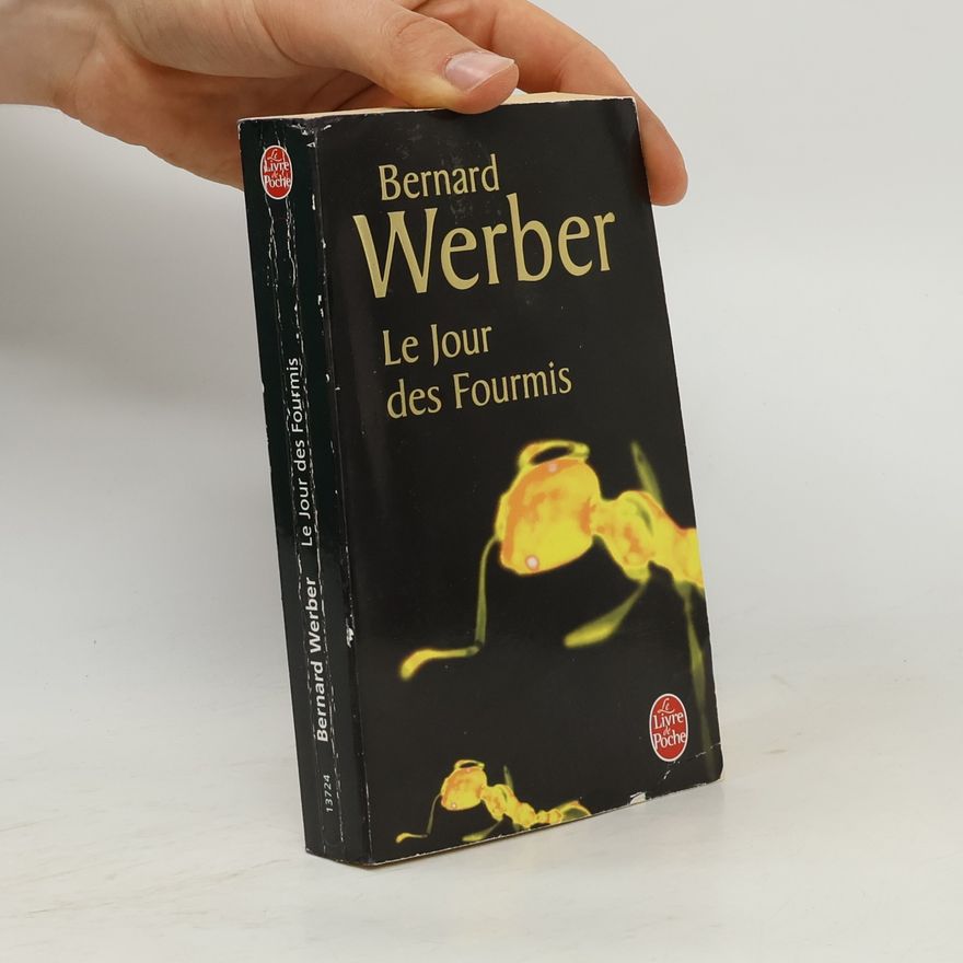Bernard Werber Le jour des fourmis