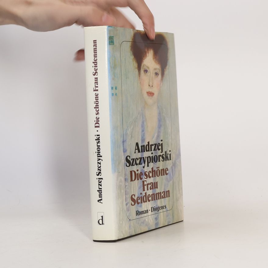 Andrzej Szczypiorski Die schöne Frau Seidenman