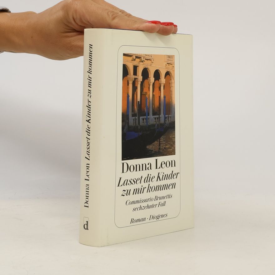 Donna Leon Lasset die Kinder zu mir kommen