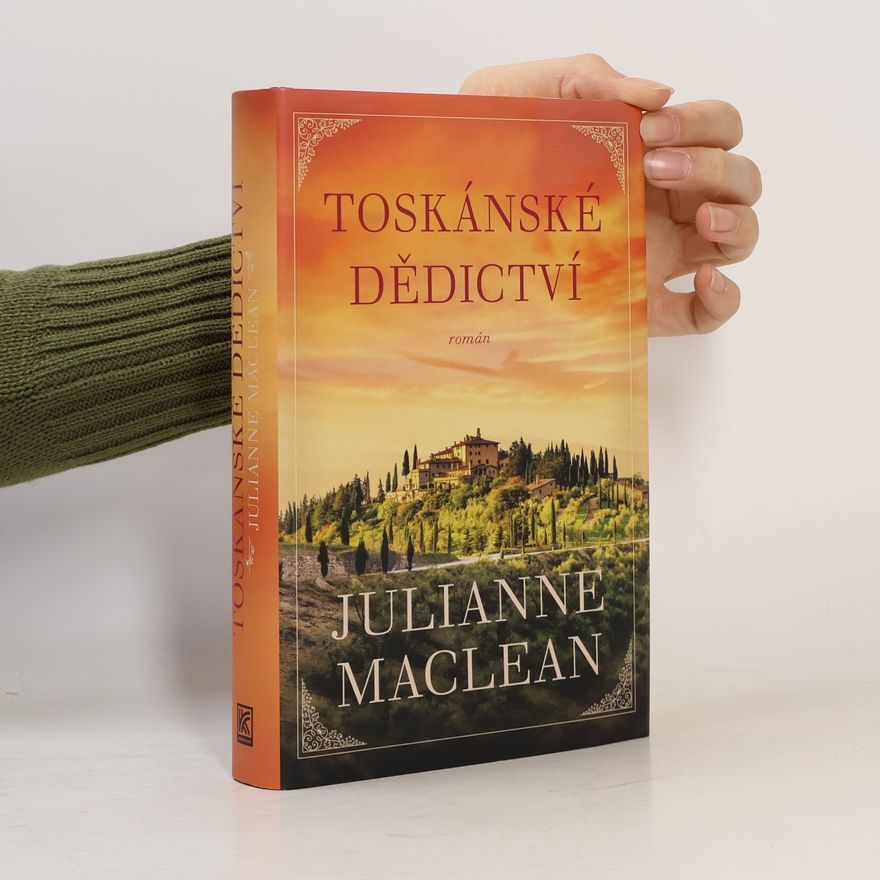 Julianne MacLean Toskánské dědictví