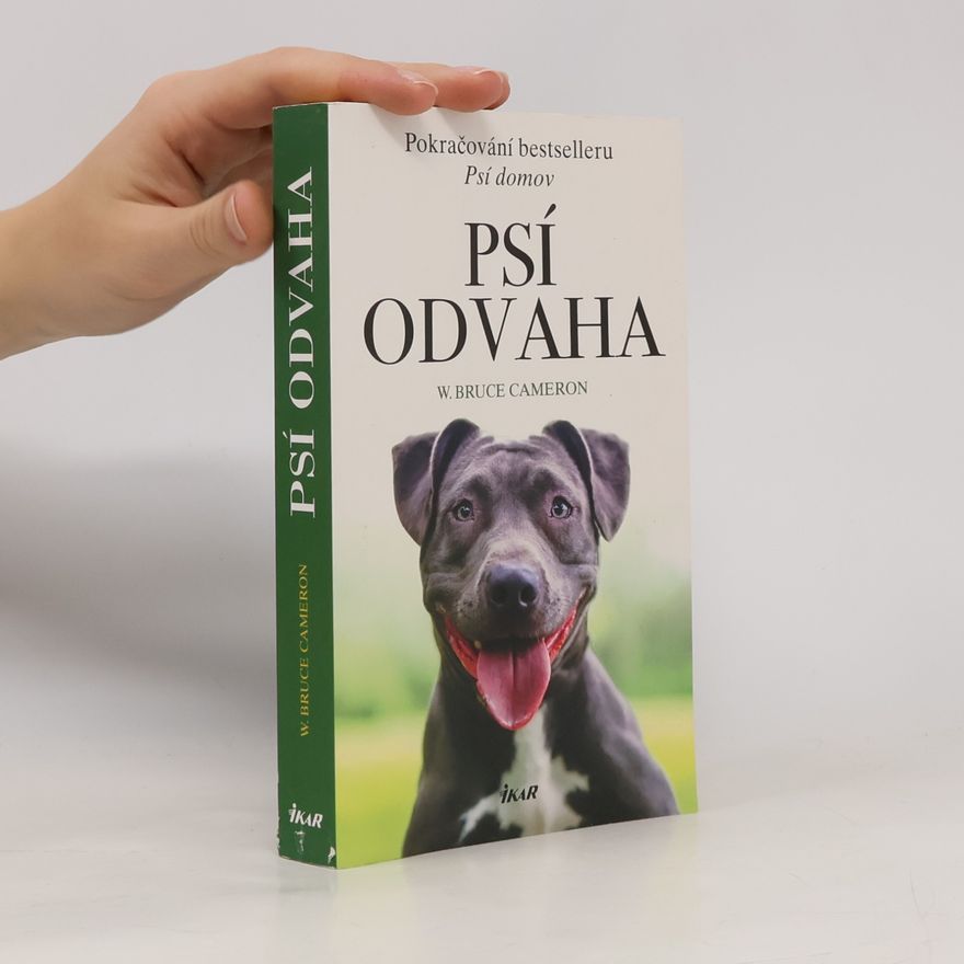 W. Bruce Cameron Psí odvaha