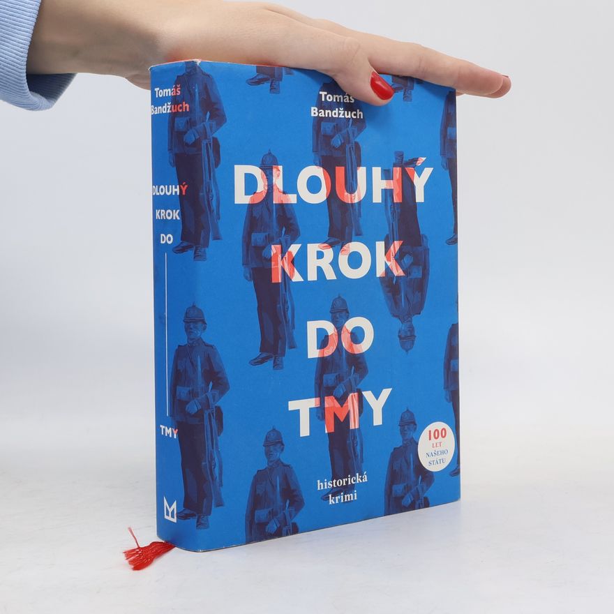 Tomáš Bandžuch Dlouhý krok do tmy