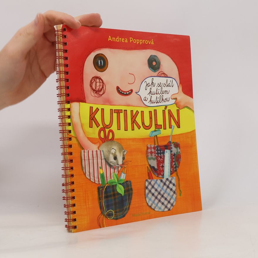 Andrea Popprová Kutikulín : jak se stát kutilem a kutilkou