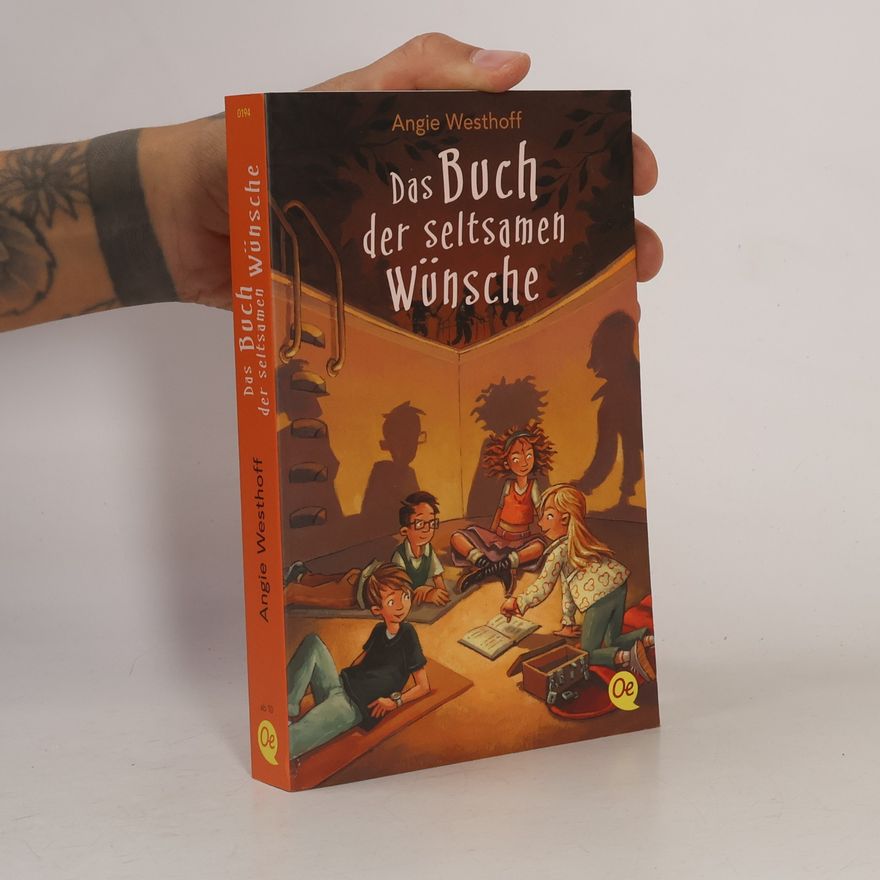 Angie Westhoff Das Buch der seltsamen Wünsche