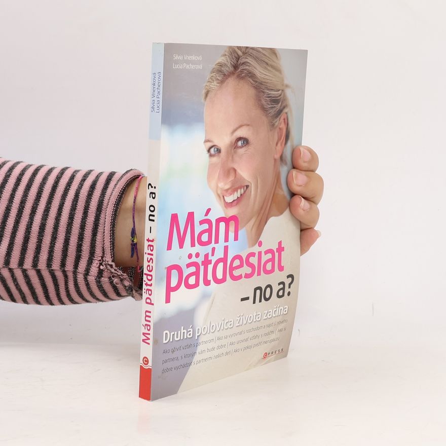 Pacherová Lucia Mám päťdesiat - no a?