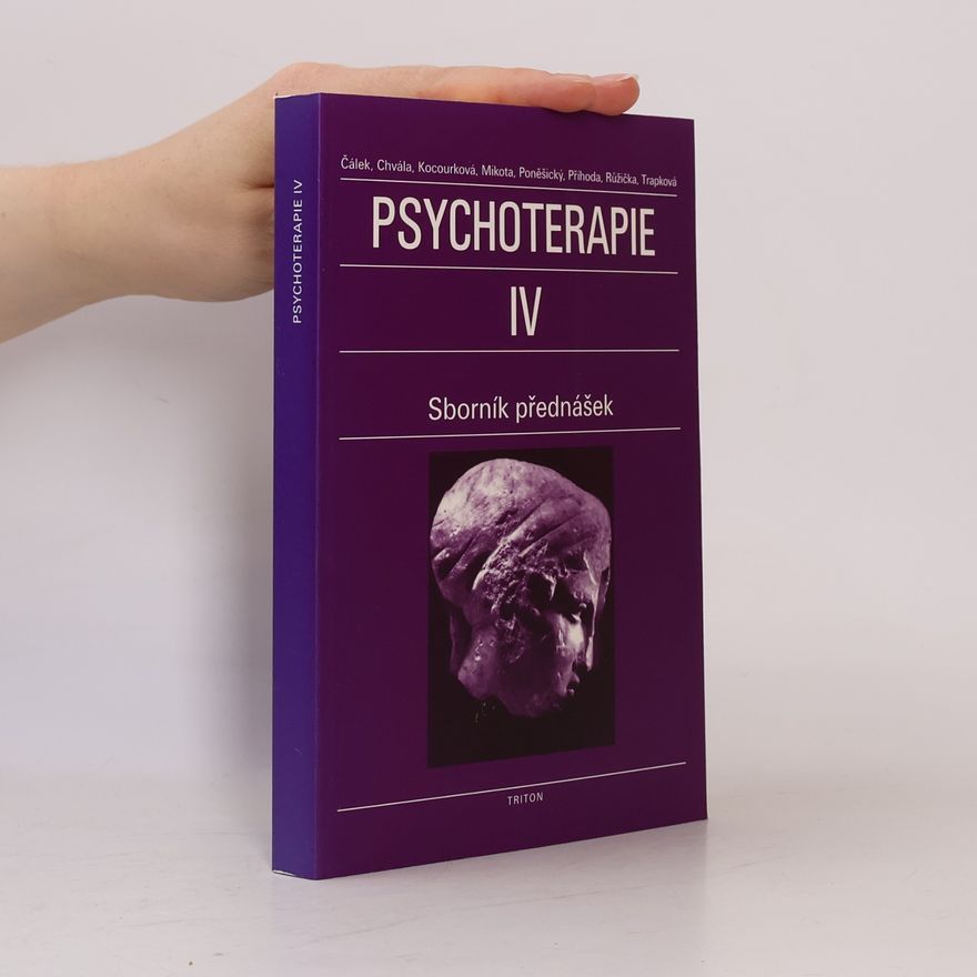 Oldřich Čálek Psychoterapie. IV. díl. Sborník přednášek