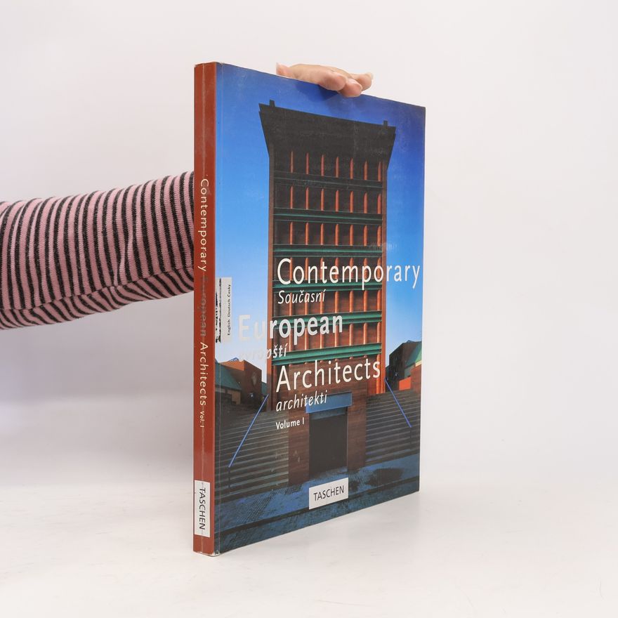 Wolfgang Amsoneit Contemporary European architects. Současní evropští architekti. Vol. 1