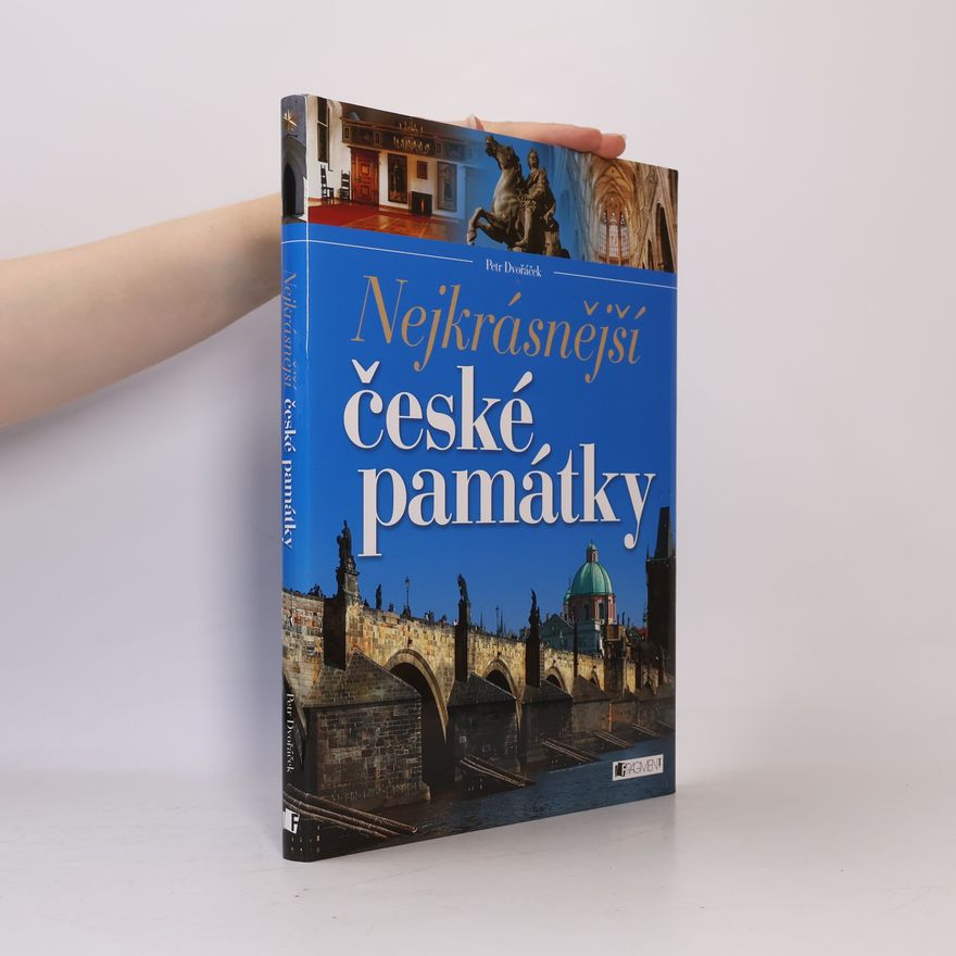 Petr Dvořáček Nejkrásnější české památky