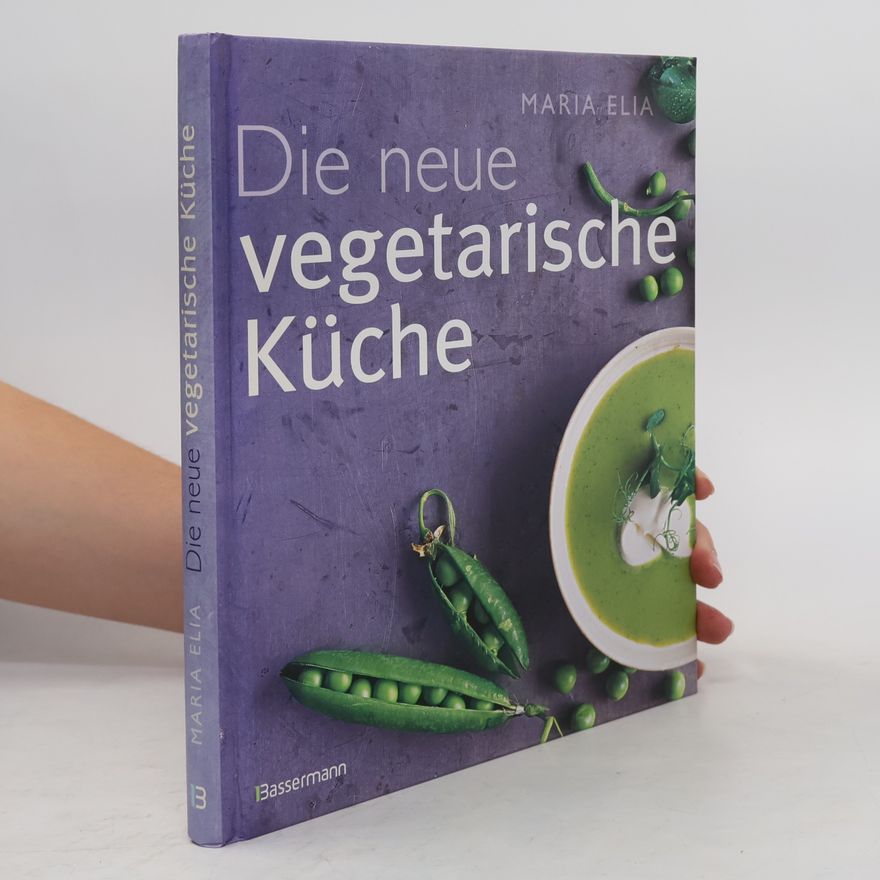Maria Elia Die neue vegetarische Küche