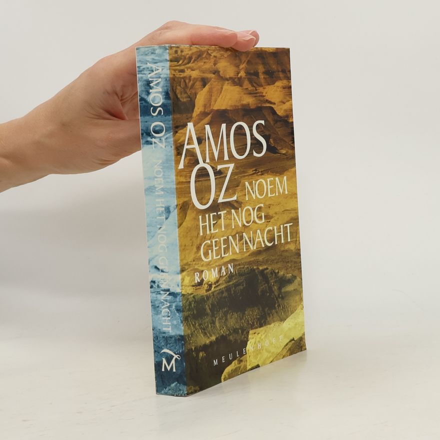 Amos Oz Noem het nog geen nacht