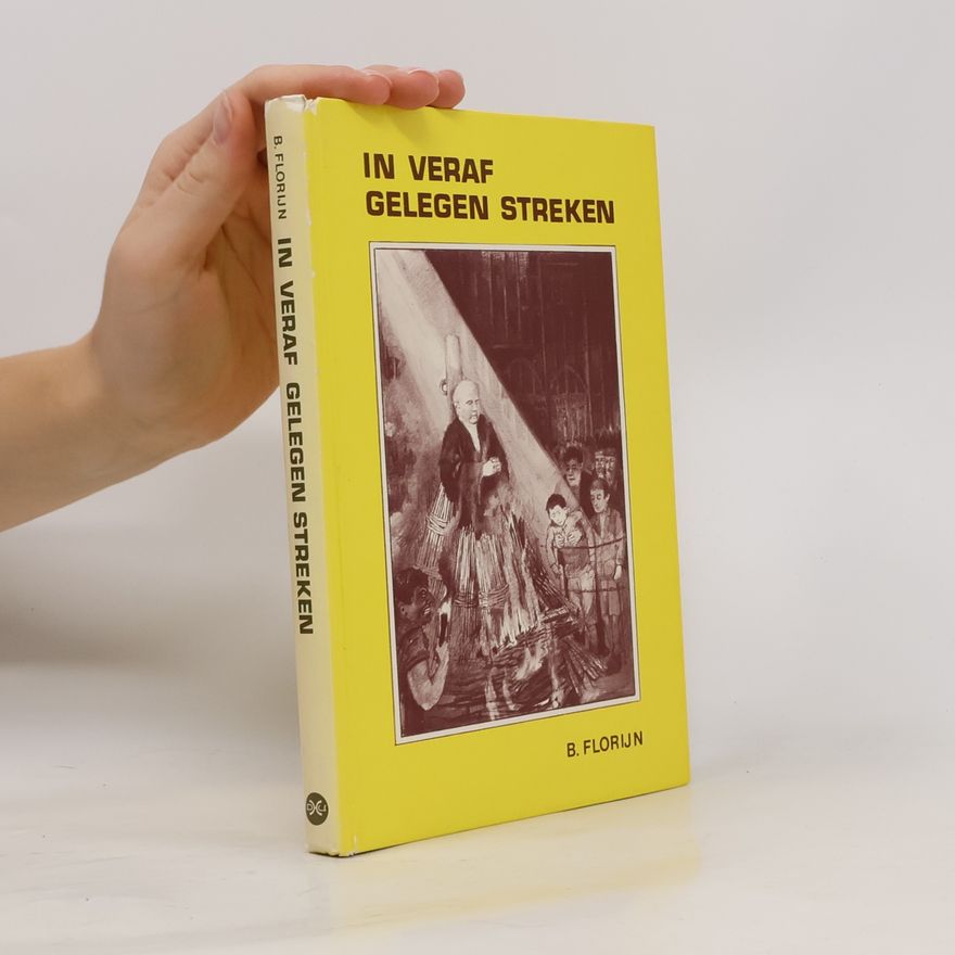 B. Florijn In veraf gelegen streken