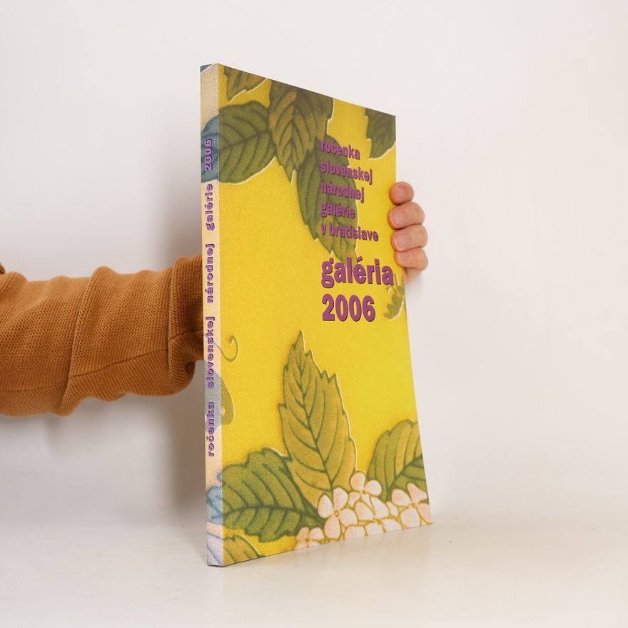 Autorenkollektiv Ročenka Slovenskej Národnej Galérie 2006