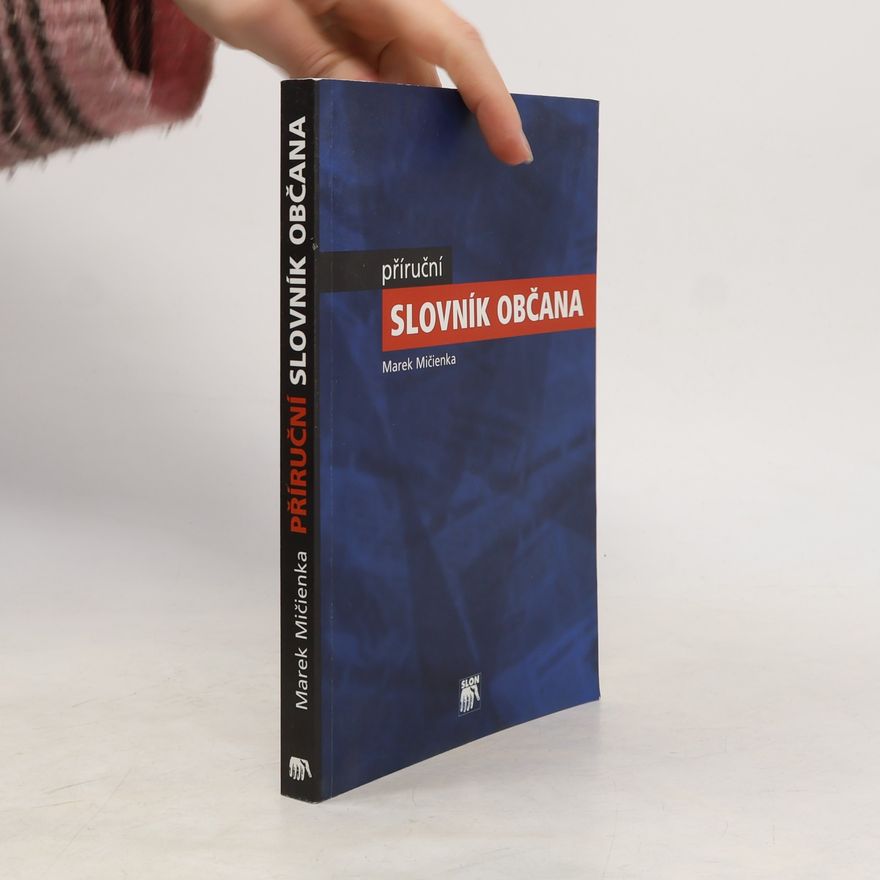 Marek Mičienka Přiruční slovník občana