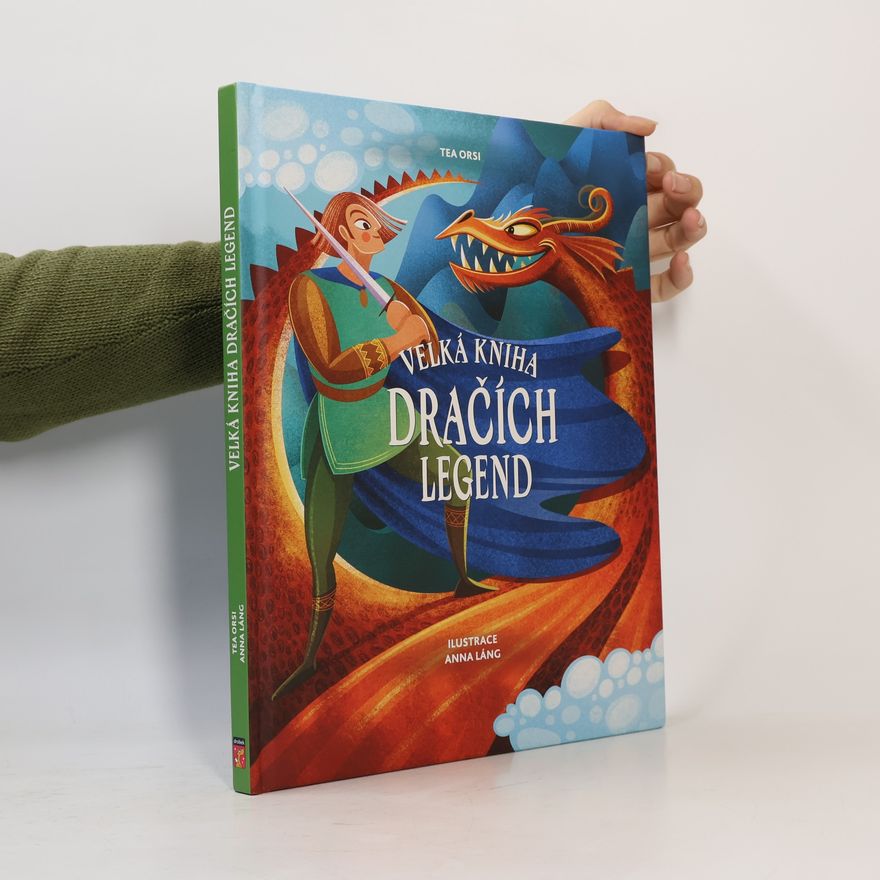 Tea Orsi Velká kniha dračích legend