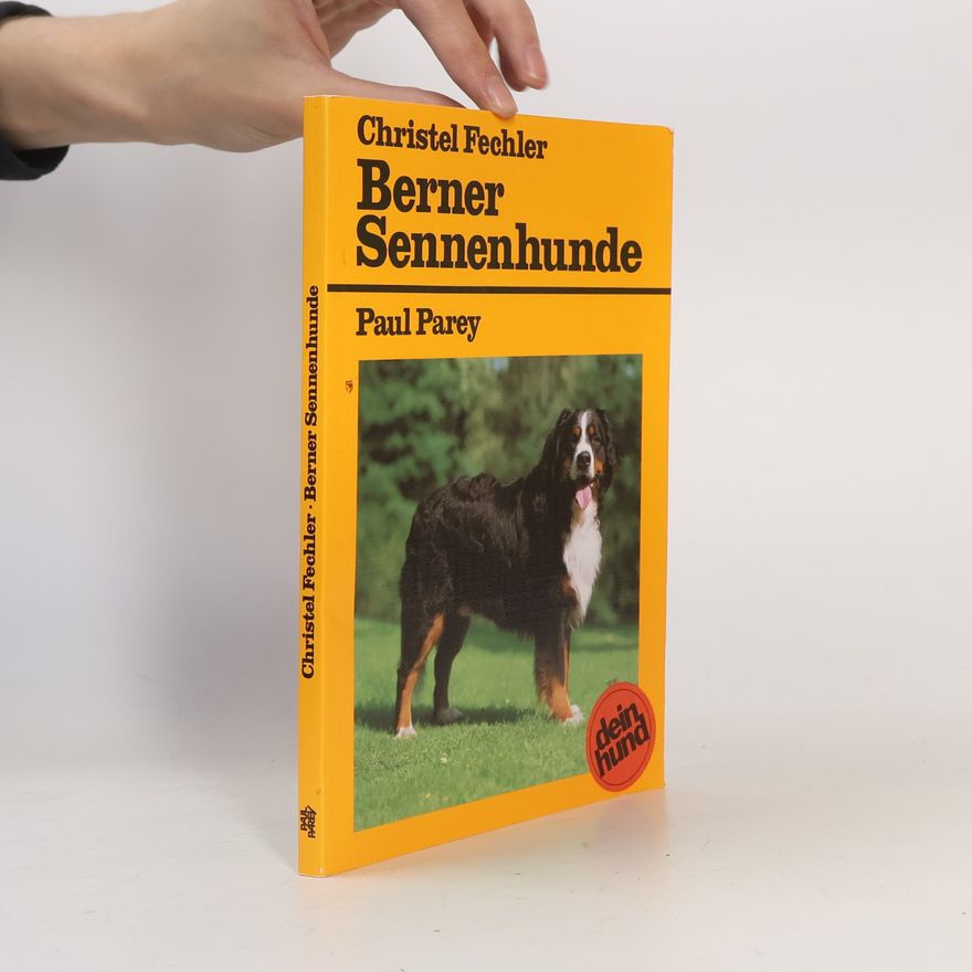 Christel Fechler Berner Sennenhunde