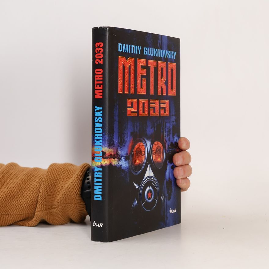 Dmitrij Alexejevič Gluchovskij Metro 2033
