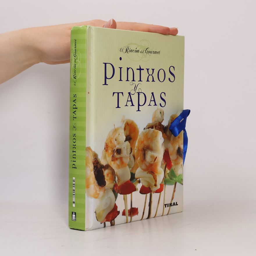 Borja Blázquez El rincón del gourmet: Pintxos y tapas
