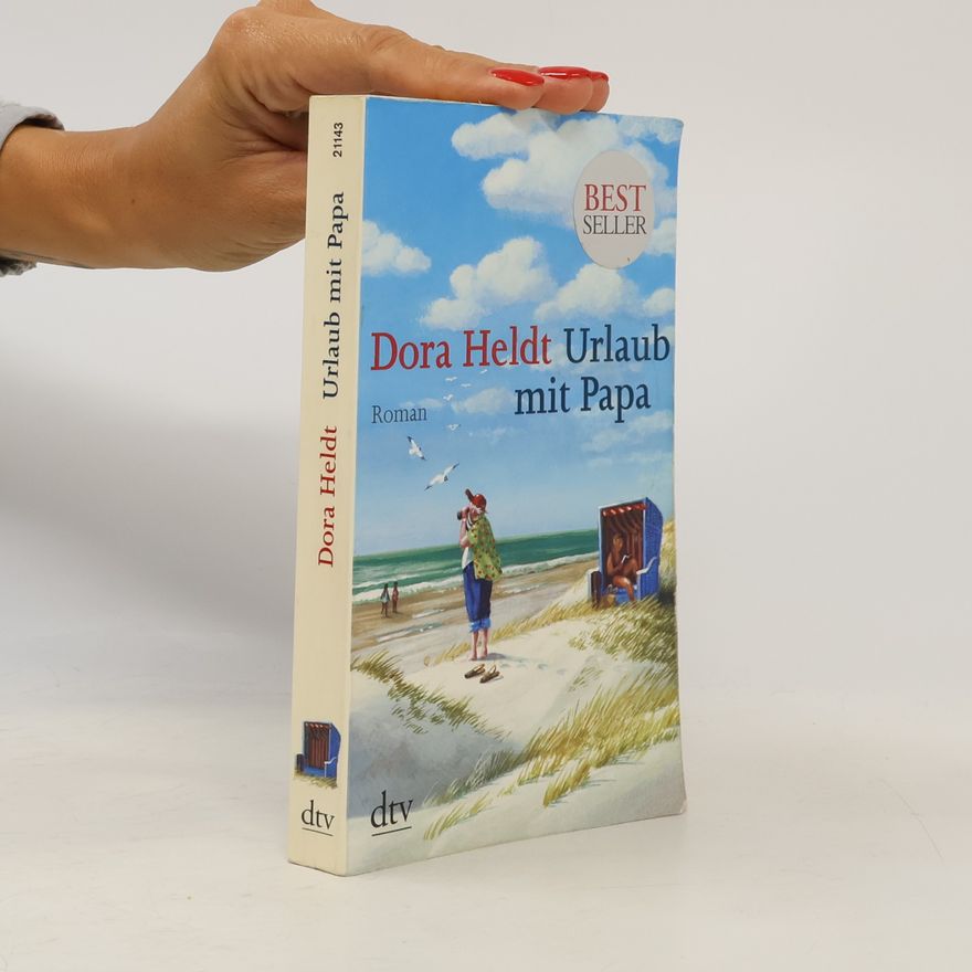 Dora Heldt Urlaub mit Papa