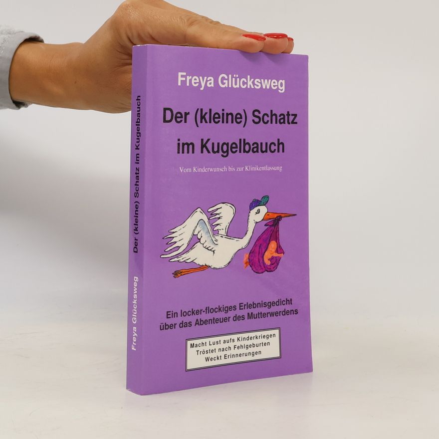 Freya Glücksweg Der (kleine) Schatz im Kugelbauch