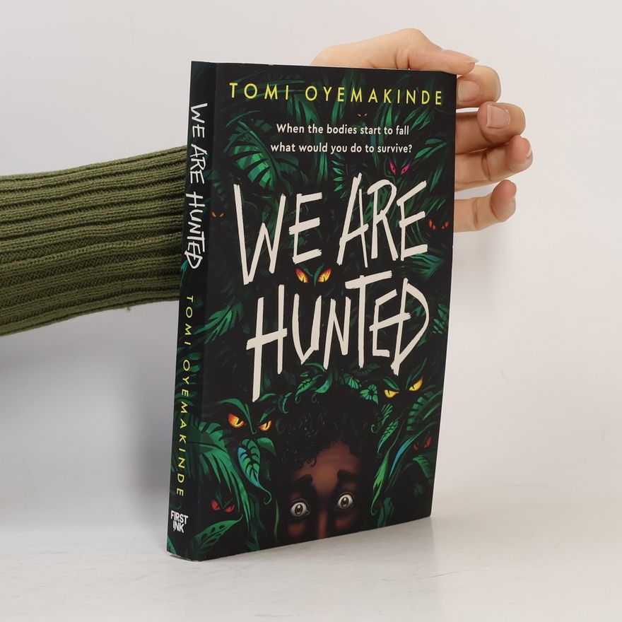 Tomi Oyemakinde We Are Hunted