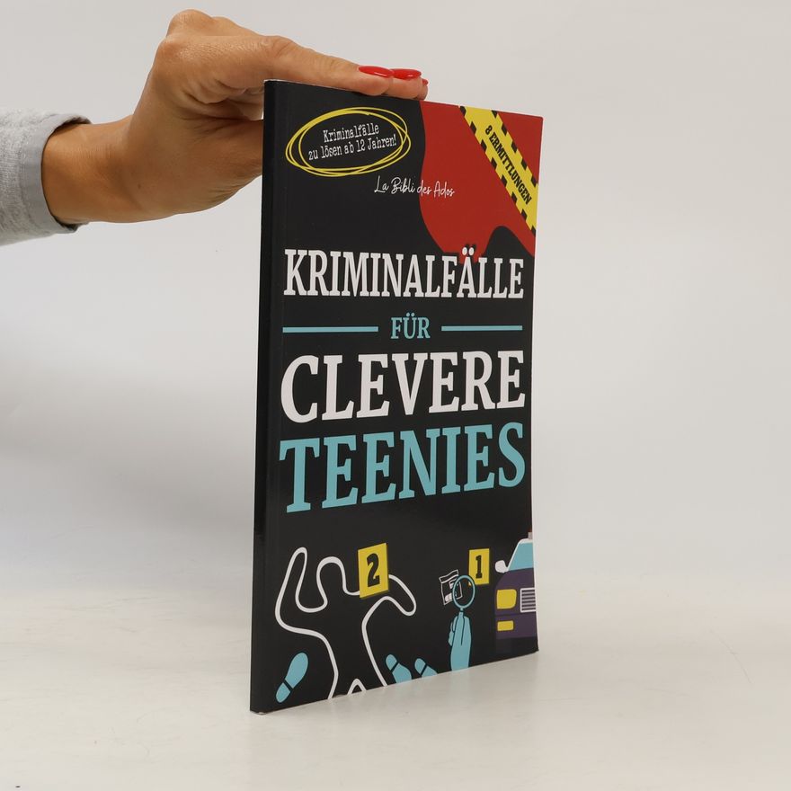 Autorenkollektiv La Bibli des Ados: Kriminalfälle für clevere Teenies