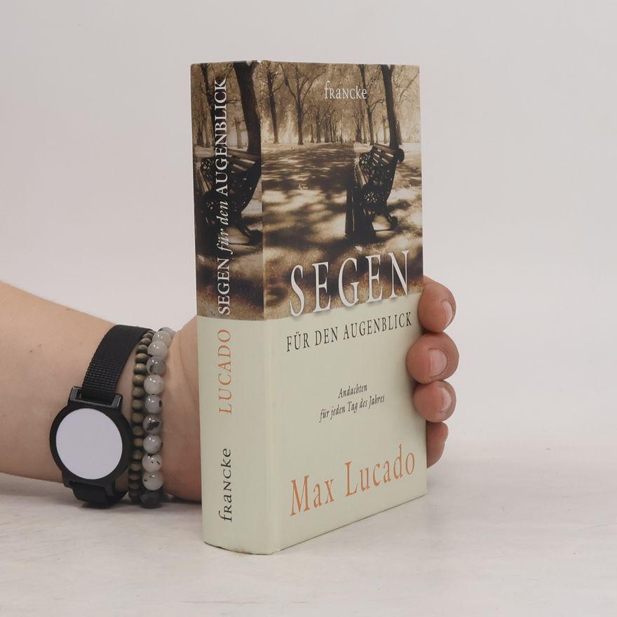Max Lucado Segen für den Augenblick
