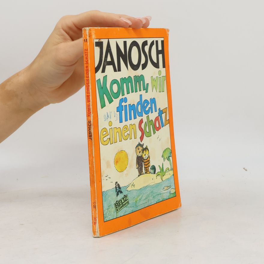 Janosch Komm, wir finden einen Schatz