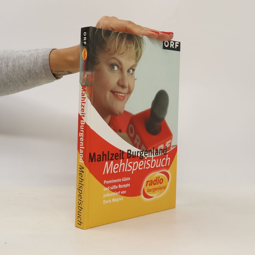Doris Wagner-Glenn Mahlzeit Burgenland. Mehlspeisbuch