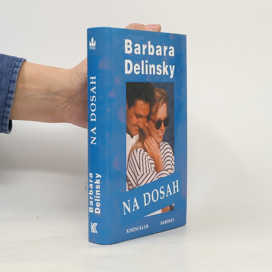 Barbara Delinsky Na dosah