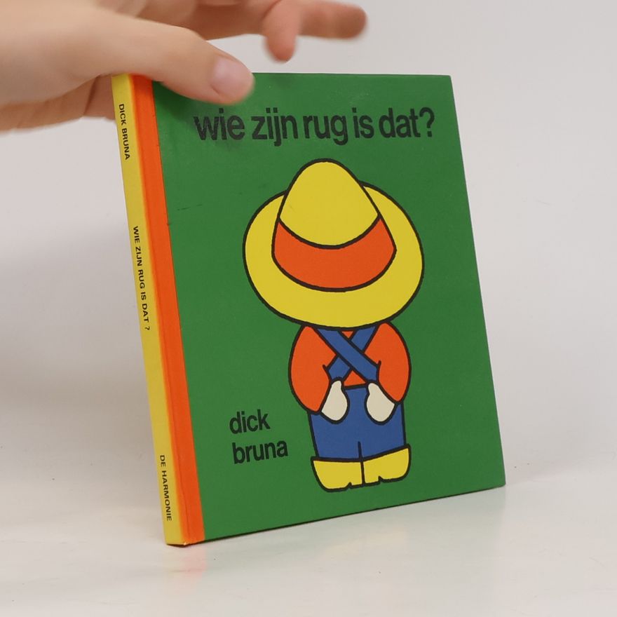 Dick Bruna Wie zijn rug is dat?