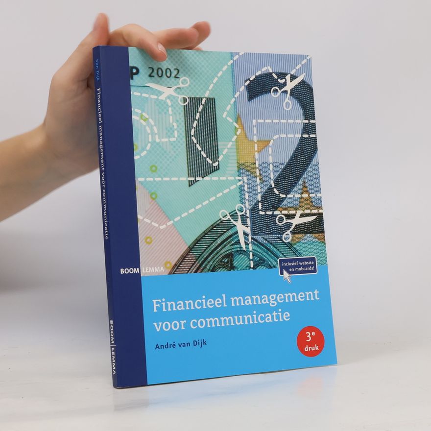 André van Dijk Financieel management voor communicatie