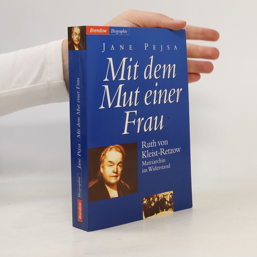 Jane Pejsa Mit dem Mut einer Frau