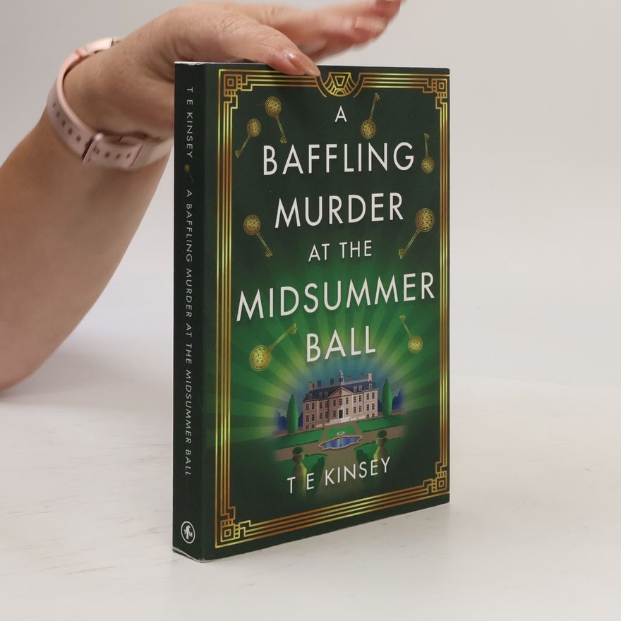 T. E. Kinsey A Baffling Murder at the Midsummer Ball