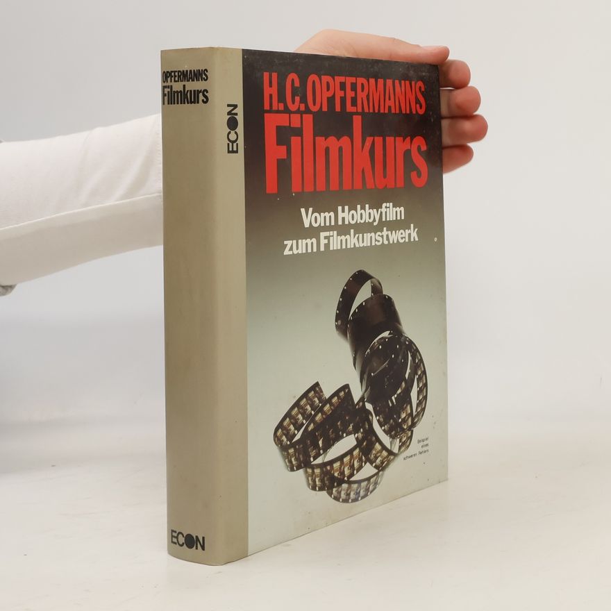 Hans-Carl Opfermann H. C. Opfermanns Filmkurs
