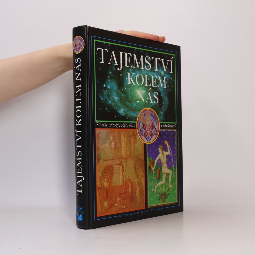 Jean Balthazar Tajemství kolem nás : záhady přírody, dějin, vědy a náboženství