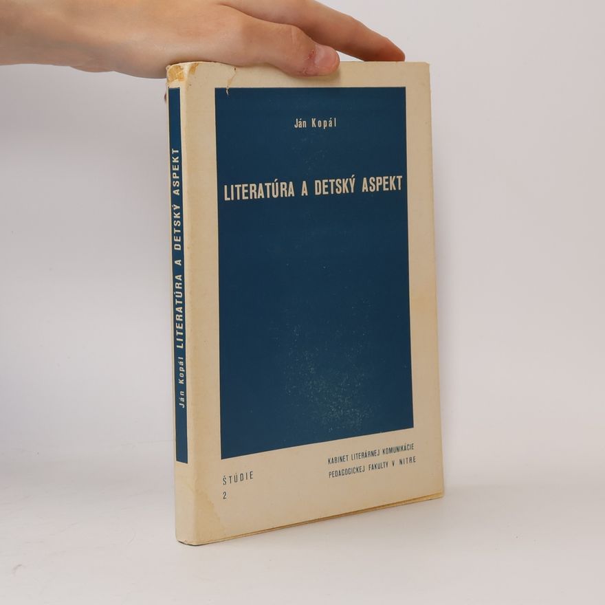 Ján Kopál Literatúra a detský aspekt