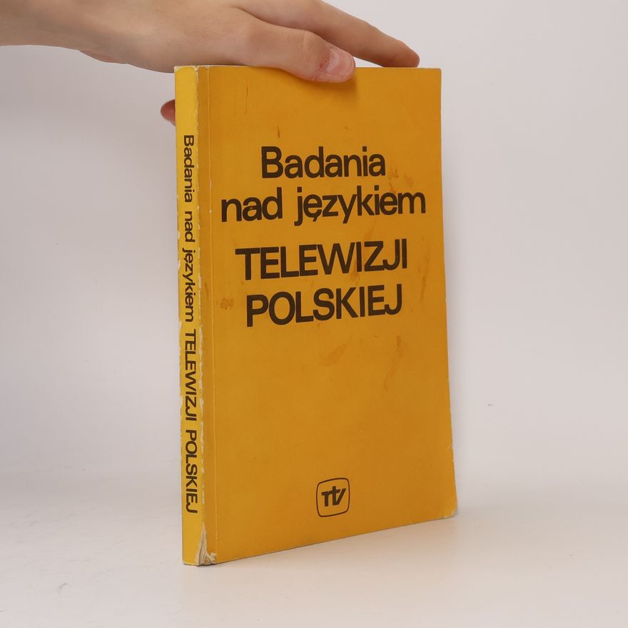 Kolektív autorov Badania nad językiem Telewizji Polskiej