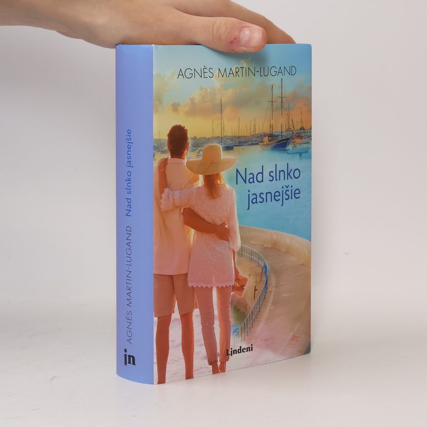 Agnès Martin-Lugand Nad slnko jasnejšie