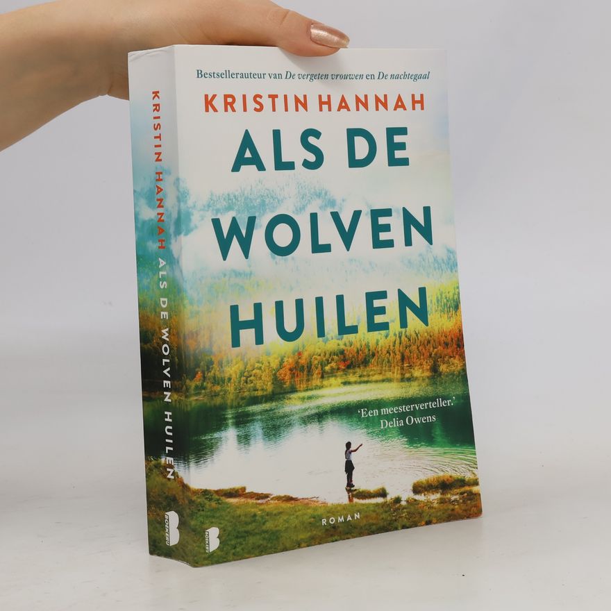 Kristin Hannah Als de wolven huilen