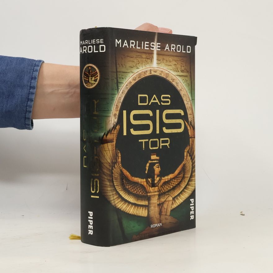 Marliese Arold Das Isis-Tor