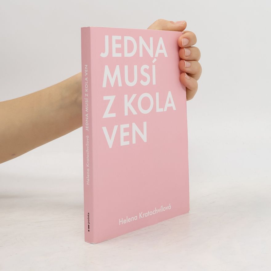 Helena Kratochvílová Jedna musí z kola ven