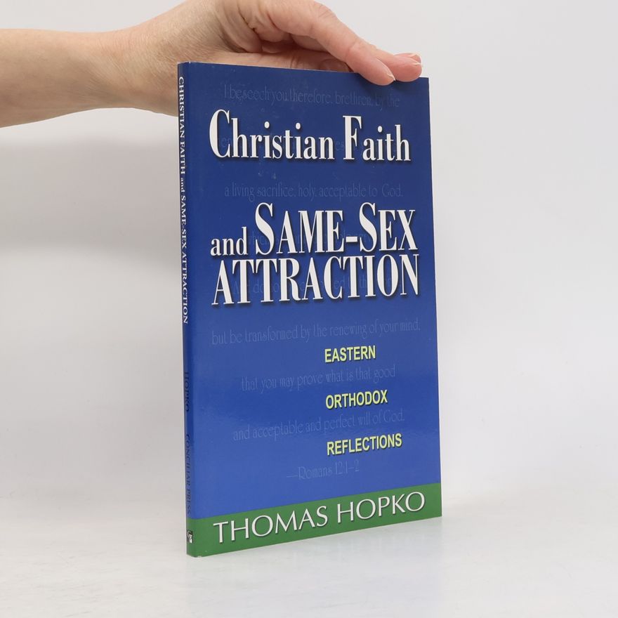 Thomas Hopko Christian Faith And Same Sex Attraction
