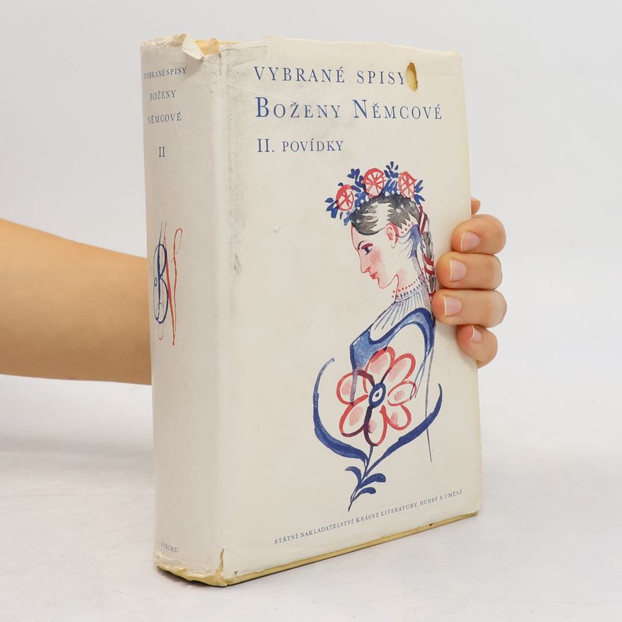 Božena Němcová Vybrané spisy Boženy Němcové II. Povídky