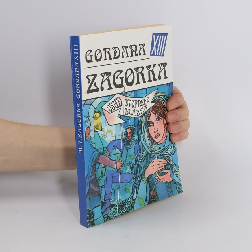 Marija Jurić Zagorka Gordana XIII - Osud dvorného blázna