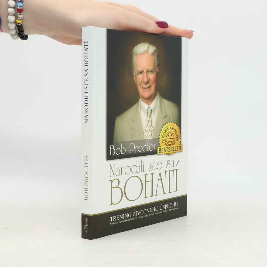 Bob Proctor Narodili ste sa bohatí